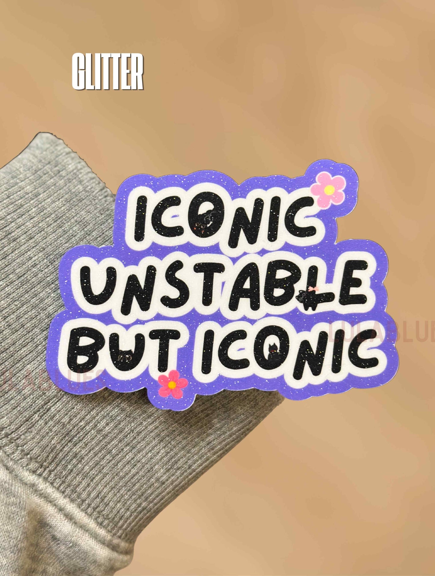 Iconic, Unstable Vinyl Die cut sticker