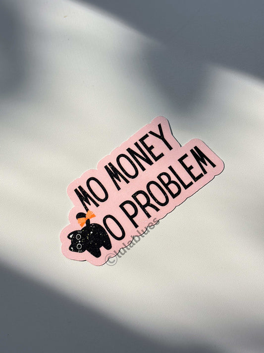 Mo money mo problem vinyl sticker